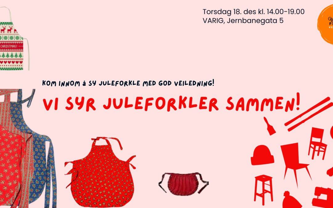 Vi syr juleforkler sammen på Folkeverkstedet
