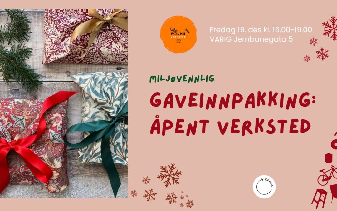Miljøvennlig gaveinnpakning på Folkeverkstedet